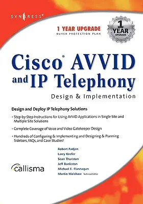 Conception et mise en œuvre de Cisco Avvid et de la téléphonie IP - Cisco Avvid and IP Telephony Design and Implementation