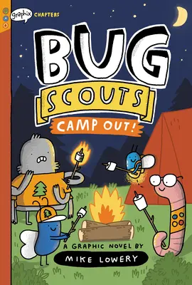 Le camp ! Un livre de Chapitres Graphix (Bug Scouts #2) - Camp Out!: A Graphix Chapters Book (Bug Scouts #2)