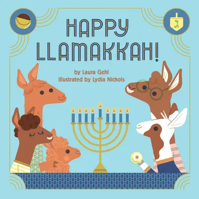 Joyeux Llamakkah ! Une histoire de Hanoukka - Happy Llamakkah!: A Hanukkah Story