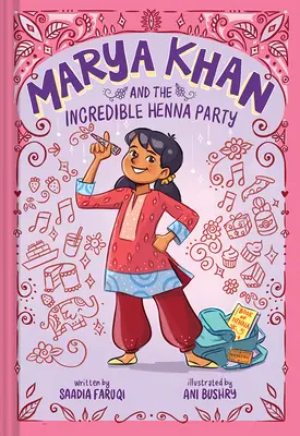 Marya Khan et l'incroyable fête du henné (Marya Khan #1) - Marya Khan and the Incredible Henna Party (Marya Khan #1)