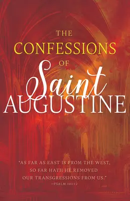 Les Confessions de saint Augustin - The Confessions of Saint Augustine