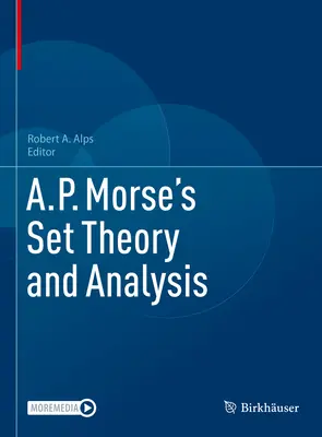 Théorie des ensembles et analyse de A.P. Morse - A.P. Morse's Set Theory and Analysis