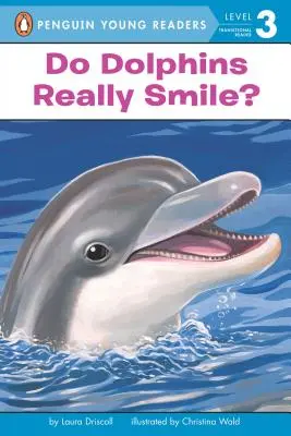 Les dauphins sourient-ils vraiment ? - Do Dolphins Really Smile?