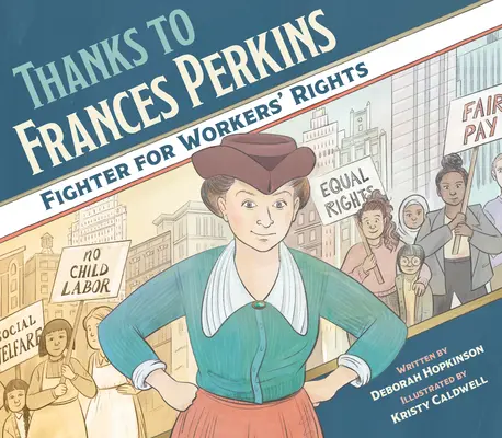 Merci à Frances Perkins : Combattante pour les droits des travailleurs - Thanks to Frances Perkins: Fighter for Workers' Rights