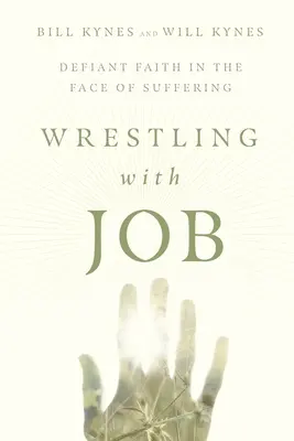 La lutte avec Job : Une foi provocante face à la souffrance - Wrestling with Job: Defiant Faith in the Face of Suffering