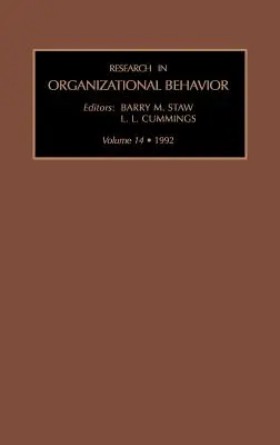 Recherche en comportement organisationnel : Volume 14 - Research in Organizational Behavior: Volume 14