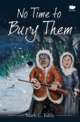 Pas le temps de les enterrer - No Time to Bury Them