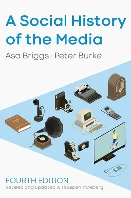 Une histoire sociale des médias - A Social History of the Media