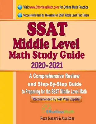 SSAT Middle Level Math Study Guide 2020 - 2021 : Une révision complète et un guide étape par étape pour se préparer au SSAT Middle Level Math - SSAT Middle Level Math Study Guide 2020 - 2021: A Comprehensive Review and Step-By-Step Guide to Preparing for the SSAT Middle Level Math