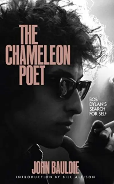 Le poète caméléon - La quête de soi de Bob Dylan - Chameleon Poet - Bob Dylan's Search for Self