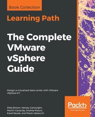 Le guide complet de VMware vSphere - The Complete VMware vSphere Guide