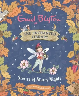 La bibliothèque enchantée : Histoires de nuits étoilées - The Enchanted Library: Stories of Starry Nights