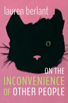 Sur l'inconfort d'autrui - On the Inconvenience of Other People