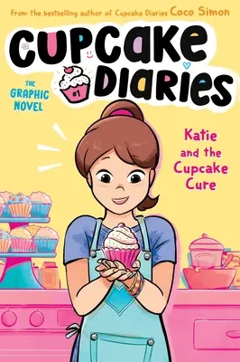 Katie et la cure de cupcakes, le roman graphique - Katie and the Cupcake Cure the Graphic Novel