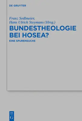 Théologie de l'alliance chez Osée ? - Bundestheologie bei Hosea?