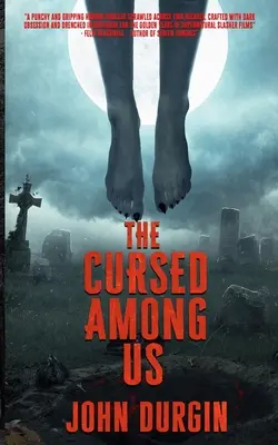 Le maudit parmi nous - The Cursed Among Us