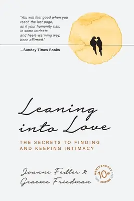 Se pencher sur l'amour : édition du 10e anniversaire - Leaning into Love: 10 year anniversary edition