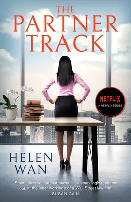 Partner Track - Le livre à lire absolument qui se cache derrière la captivante série juridique de Netflix - Partner Track - The Must-Read Book Behind the Gripping Netflix Legal Drama