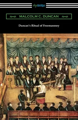 Rituel de la franc-maçonnerie de Duncan - Duncan's Ritual of Freemasonry