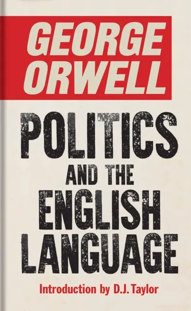 Politique et langue anglaise - Politics and the English Language