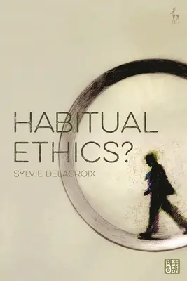 L'éthique habituelle ? - Habitual Ethics?