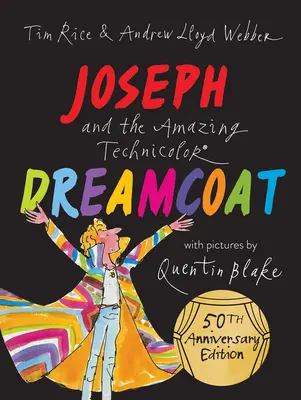 Joseph and the Amazing Technicolor Dreamcoat (Joseph et l'incroyable manteau de rêve en technicolor) - Joseph and the Amazing Technicolor Dreamcoat