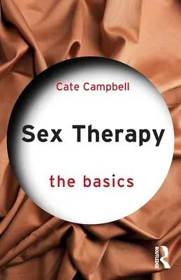 La thérapie sexuelle : Les bases - Sex Therapy: The Basics