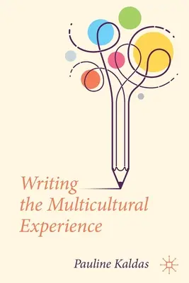Écrire l'expérience multiculturelle - Writing the Multicultural Experience
