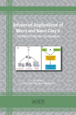 Applications avancées des micro- et nano-argiles II : composites à base de polymères synthétiques - Advanced Applications of Micro and Nano Clay II: Synthetic Polymer Composites