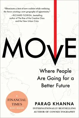 Bouger : Où vont les gens pour un avenir meilleur - Move: Where People Are Going for a Better Future