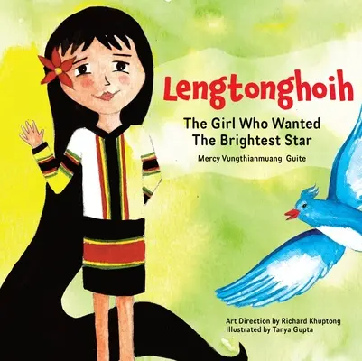 Lengtonghoih : La fille qui voulait l'étoile la plus brillante - Lengtonghoih: The Girl Who Wanted the Brightest Star