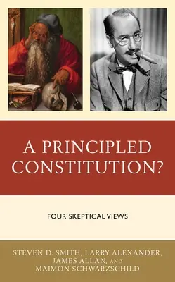 Une Constitution fondée sur des principes ? Quatre points de vue sceptiques - A Principled Constitution?: Four Skeptical Views