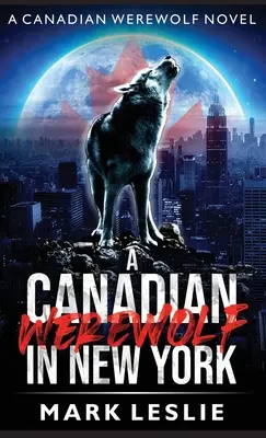 Un loup-garou canadien à New York - A Canadian Werewolf in New York