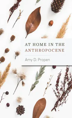 Chez soi dans l'anthropocène - At Home in the Anthropocene