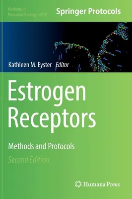 Récepteurs des œstrogènes : Méthodes et protocoles - Estrogen Receptors: Methods and Protocols