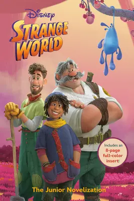 Le Monde Étrange de Disney : L'écriture junior - Disney Strange World: The Junior Novelization