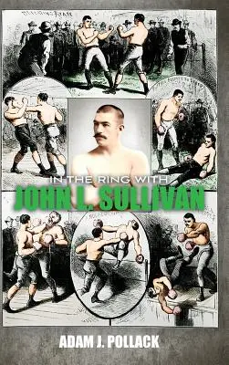 Sur le ring avec John L. Sullivan - In the Ring With John L. Sullivan