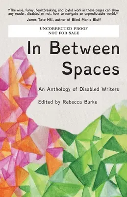 Entre les espaces : Une anthologie d'écrivains handicapés - In Between Spaces: An anthology of disabled writers