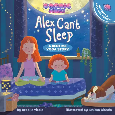 Alex ne peut pas dormir : Une histoire de yoga pour enfants cosmiques à l'heure du coucher - Alex Can't Sleep: A Cosmic Kids Bedtime Yoga Story