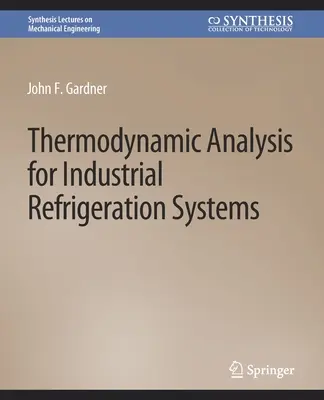 Analyse thermodynamique des systèmes de réfrigération industrielle - Thermodynamic Analysis for Industrial Refrigeration Systems