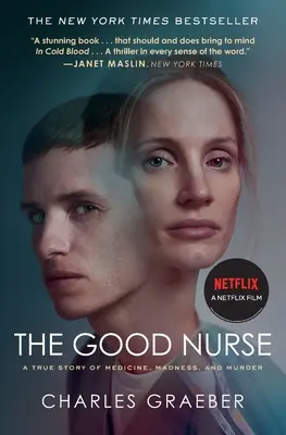 La bonne infirmière : Une histoire vraie de médecine, de folie et de meurtre - The Good Nurse: A True Story of Medicine, Madness, and Murder