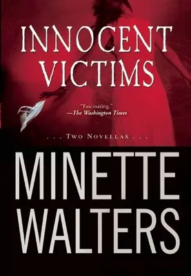 Victimes innocentes : Deux nouvelles - Innocent Victims: Two Novellas