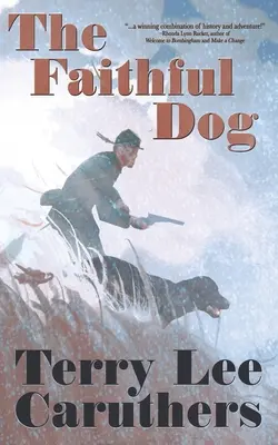 Le chien fidèle : Un roman de la guerre de Sécession - The Faithful Dog: A Civil War Novel