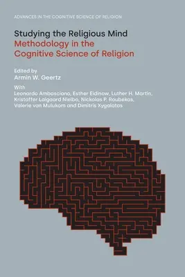 Étudier l'esprit religieux : Méthodologie de la science cognitive de la religion - Studying the Religious Mind: Methodology in the Cognitive Science of Religion