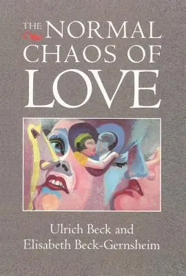 Le chaos normal de l'amour - The Normal Chaos of Love