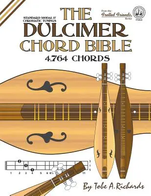 La bible des accords de dulcimer : Accords modaux et chromatiques standard - The Dulcimer Chord Bible: Standard Modal & Chromatic Tunings
