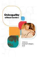 Ostéopathie sans frontières - Osteopathy Without Borders