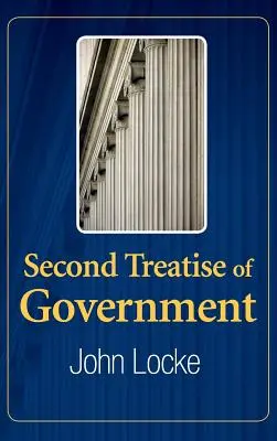 Deuxième traité de gouvernement - Second Treatise of Government