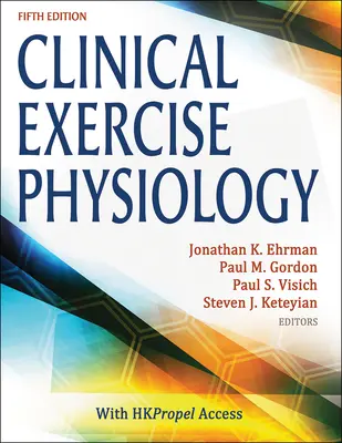 Physiologie clinique de l'exercice : Gestion de l'exercice pour les maladies chroniques et les populations spéciales - Clinical Exercise Physiology: Exercise Management for Chronic Diseases and Special Populations