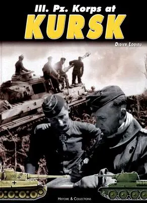 III. Pz. Korps à Koursk 1943 - III. Pz. Korps at Kursk 1943